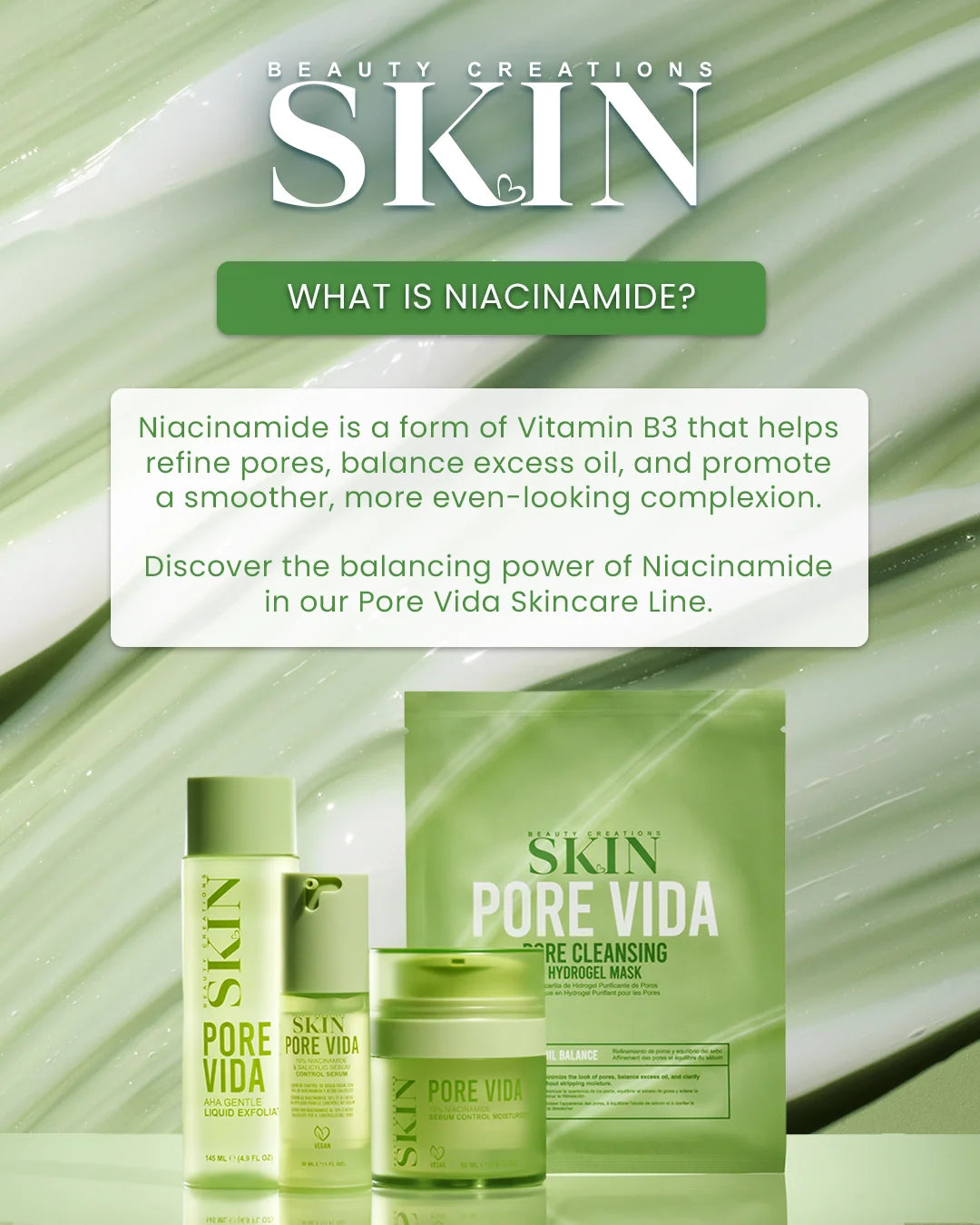 Beauty Creations SKIN Extension “Pore Vida” with Niacinamide