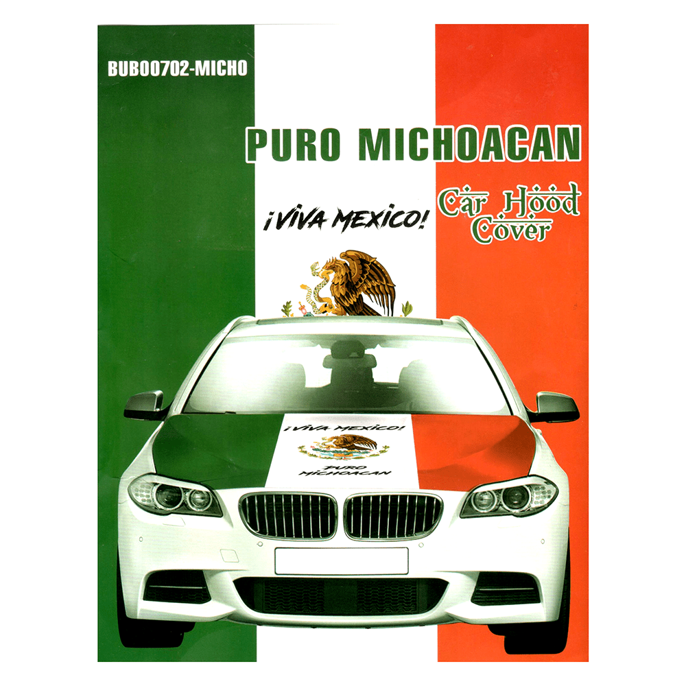Mexico & Puro Michoacán Car Hood Cover – Fits Most Cars - TRUECOLOR WHOLESALE
